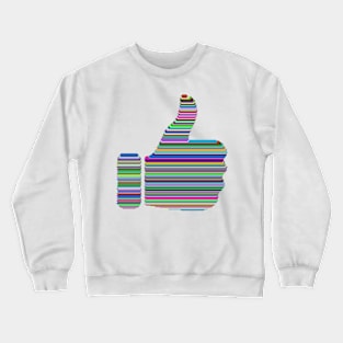 Thumb up in technicolour Crewneck Sweatshirt